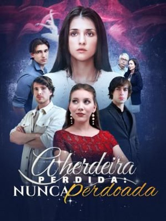 A Herdeira Perdida: Nunca Perdoada