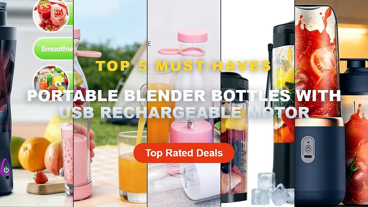 Best Portable Blender Bottles With USB Recharge...