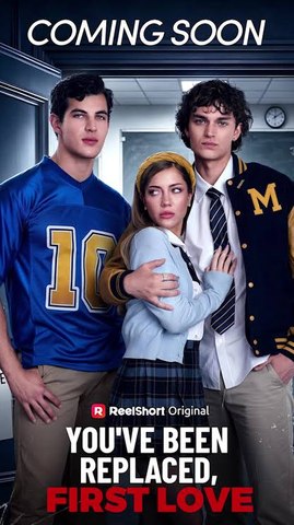 You've Been Replaced, First Love Full Series New Releases 2026