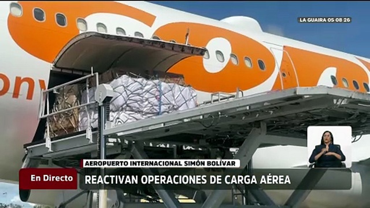 Reactivan operaciones de carga aérea en el Aeropuerto Internacional Simón Bolívar
