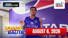 Unang Balita - Part 2 (August 6, 2026) | Unang Hirit