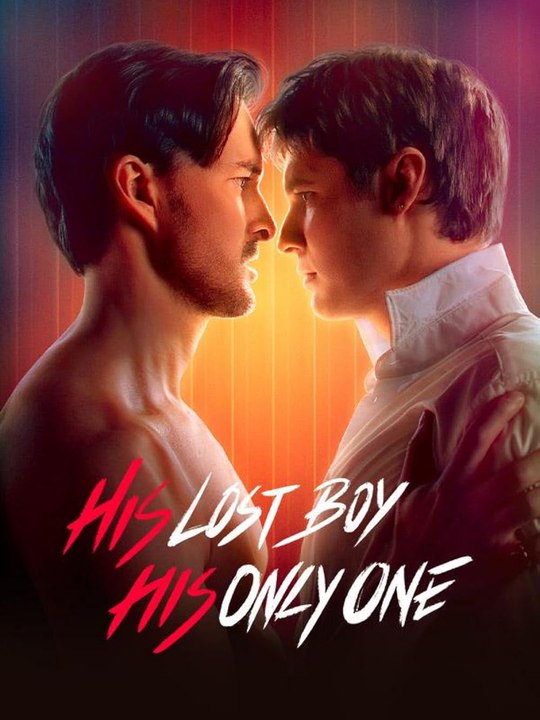 his lost boy his only one #BLDrama #BL
