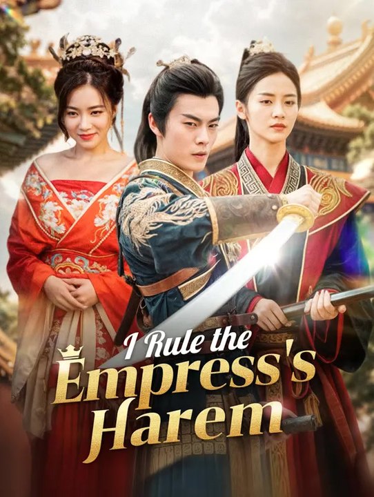 I Rule the Empress's Harem | Komplette Serie | Short Drama Deutsch