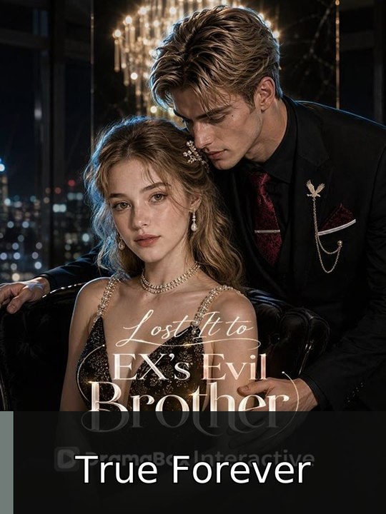 Lost It To Ex’s Evil Brother #englishsub #fullmovie🌸🍿 | True Forever