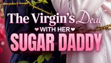 The Virgin’s Deal with Her Sugar Daddy | Full HD ENG Romantic Short Drama