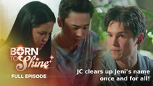 Born To Shine: Full Episode 115 (August 6, 2026)