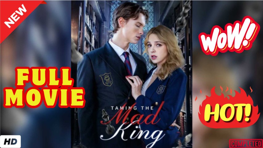 ❣️🍅💥  Taming The Mad King ENGLISH SUB (2026) - FULL