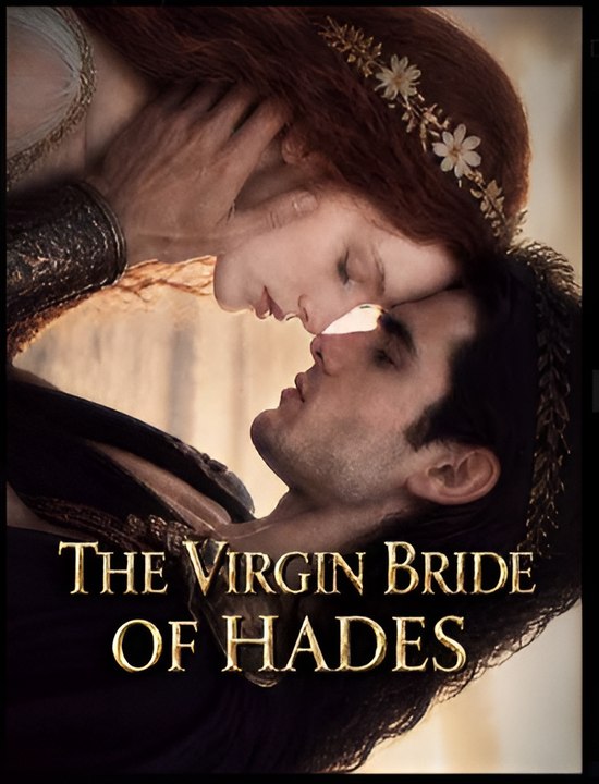 The Virgin Bride of Hades- Drama FULL MOVIES ENGLISH SUB