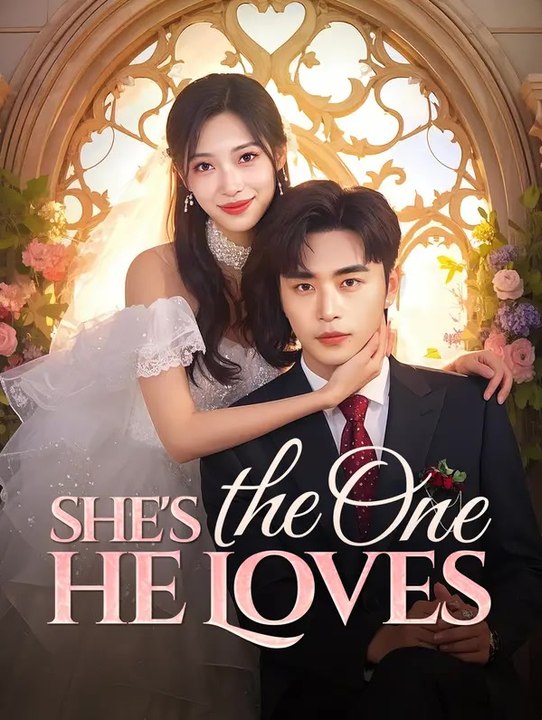 She's the One He Loves | Komplette Serie | Short Drama Deutsch