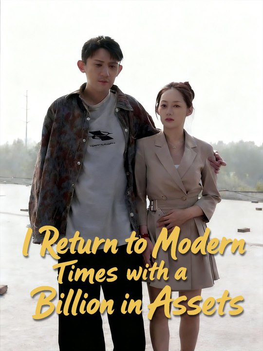 I Return to Modern Times with a Billion in Assets