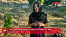 Yüksekten düşüp ölen Eyüp Can'ın vücudundaki kesi izleri araştırılıyor