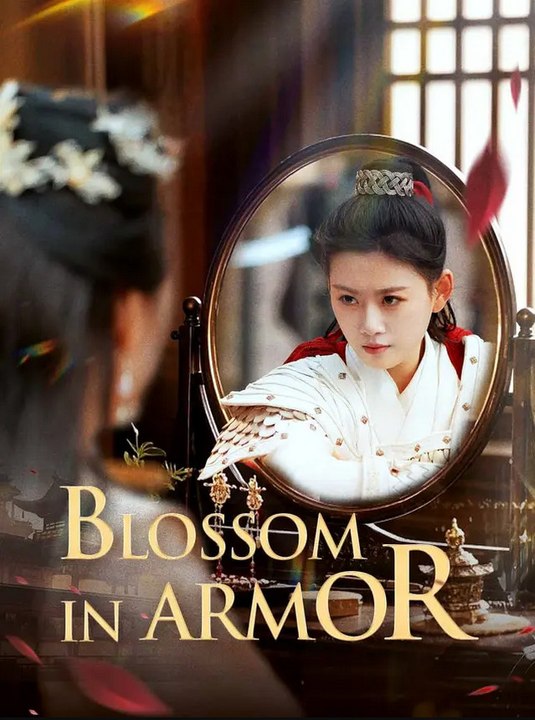 Blossom in Armor ReelShort