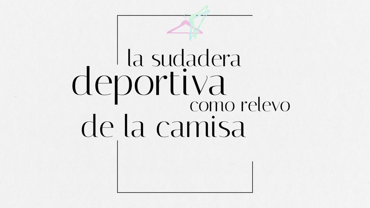 La sudadera deportiva como relevo de la camisa