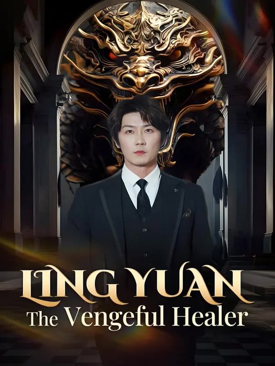 Ling yuan: the vengeful healer | komplette serie | short drama deutsch