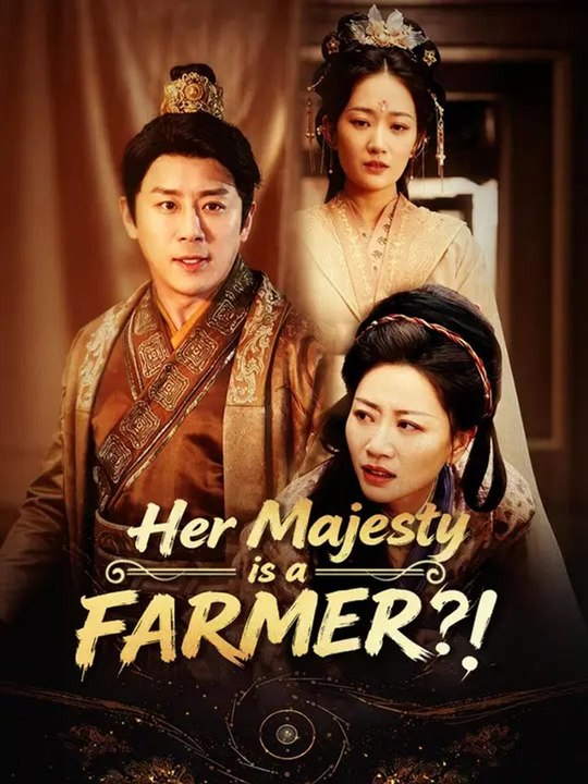 Her Majesty is a FARMER?! | Full Series | Short Drama English
