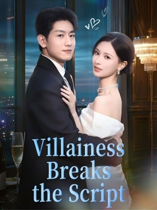 Villainess Breaks the Script | Full Series | Short Drama English