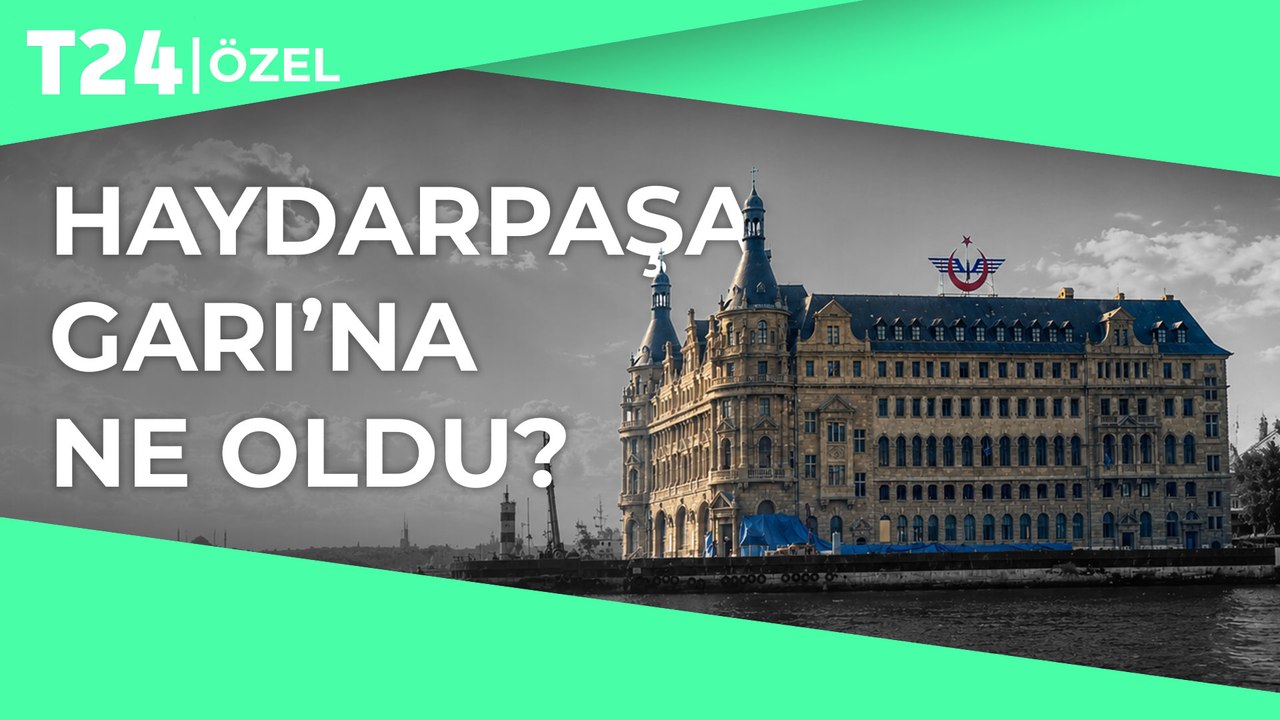 Haydarpaşa’nın hikâyesi: 15 yaşındaki bir delikanlı Haydarpaşa Garı’nı görmedi, bilmiyor
