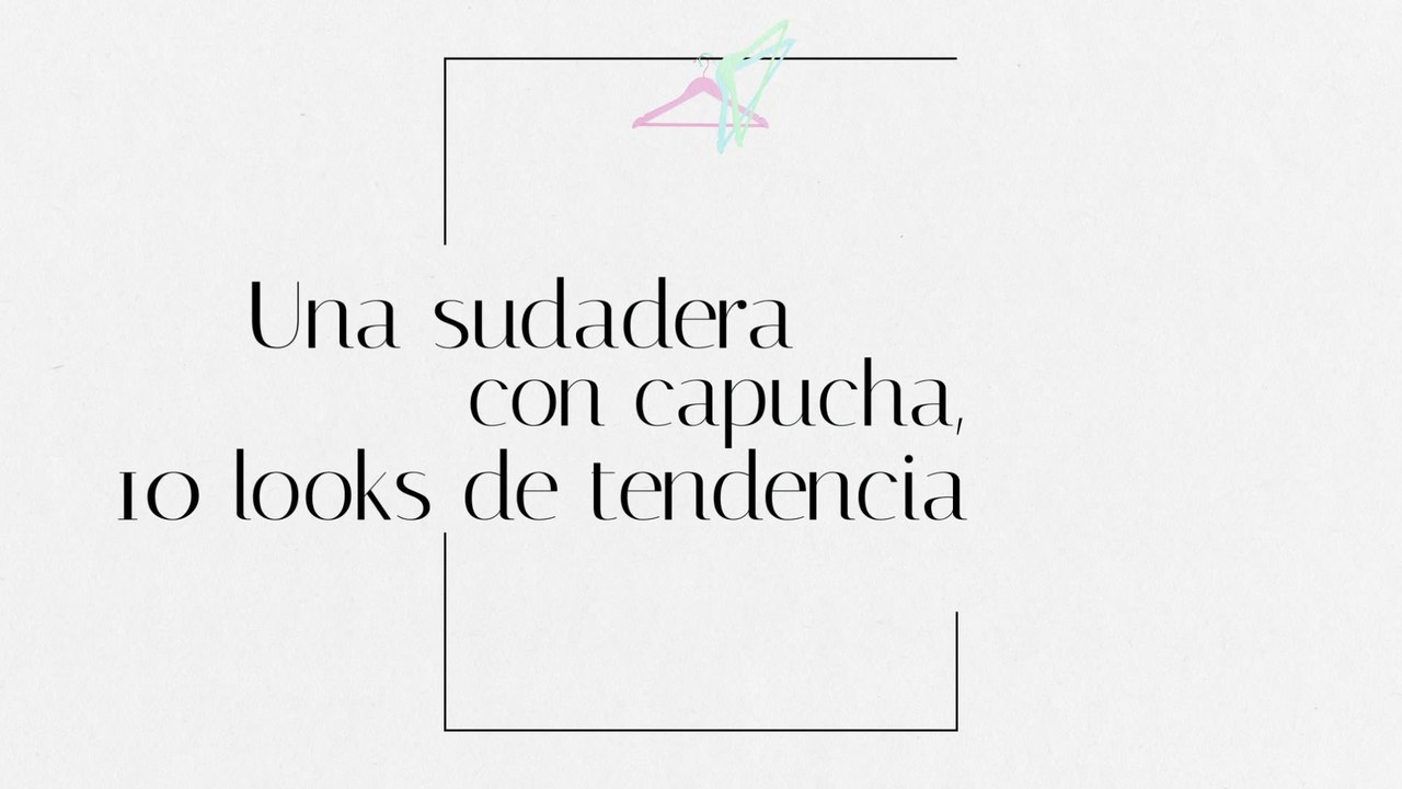 10 formas de llevar la sudadera con capucha