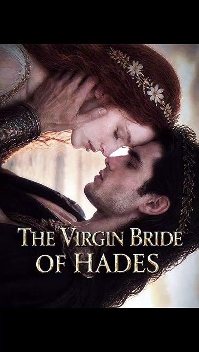 The Virgin Bride of Hades Completed Movie