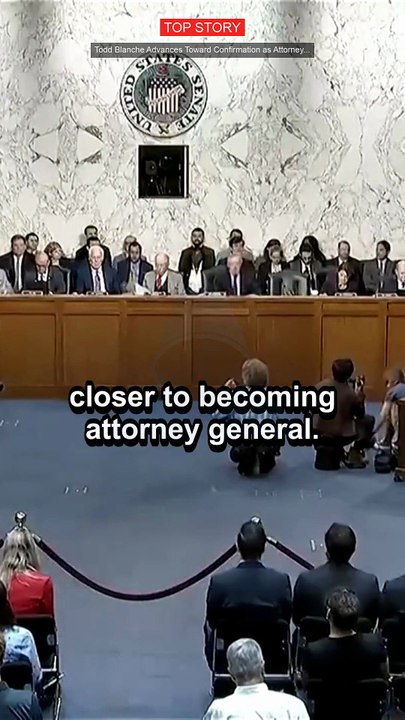 Todd Blanche Advances Toward Confirmation as Attorney General #shorts