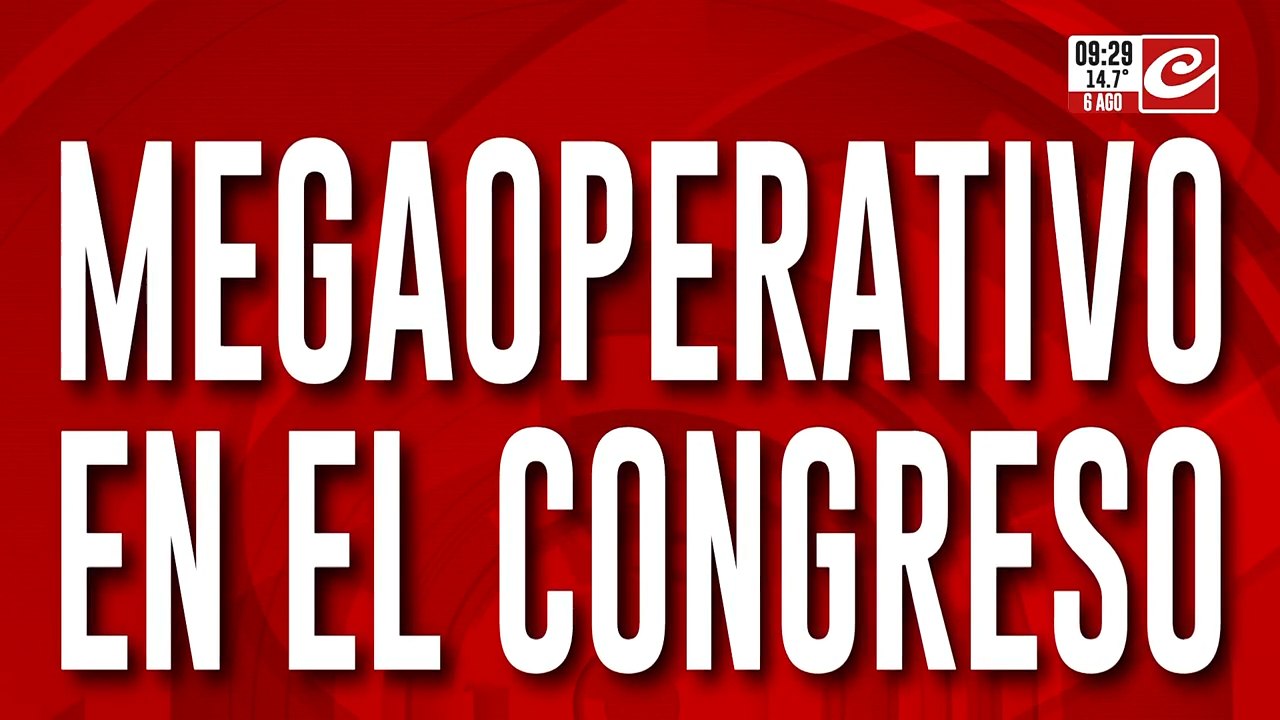 Congreso blindado: operativo por el tratamiento de Propiedad Privada