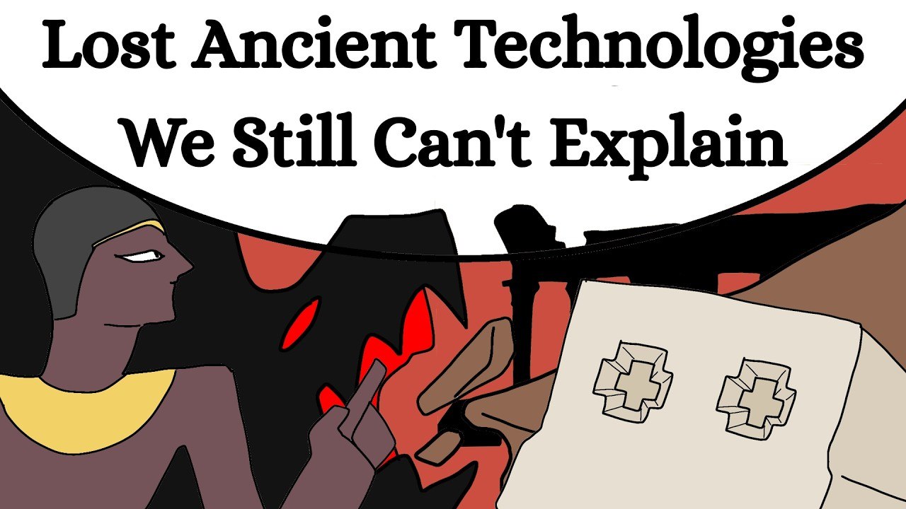 Lost Ancient Technologies We Still Can't Explain