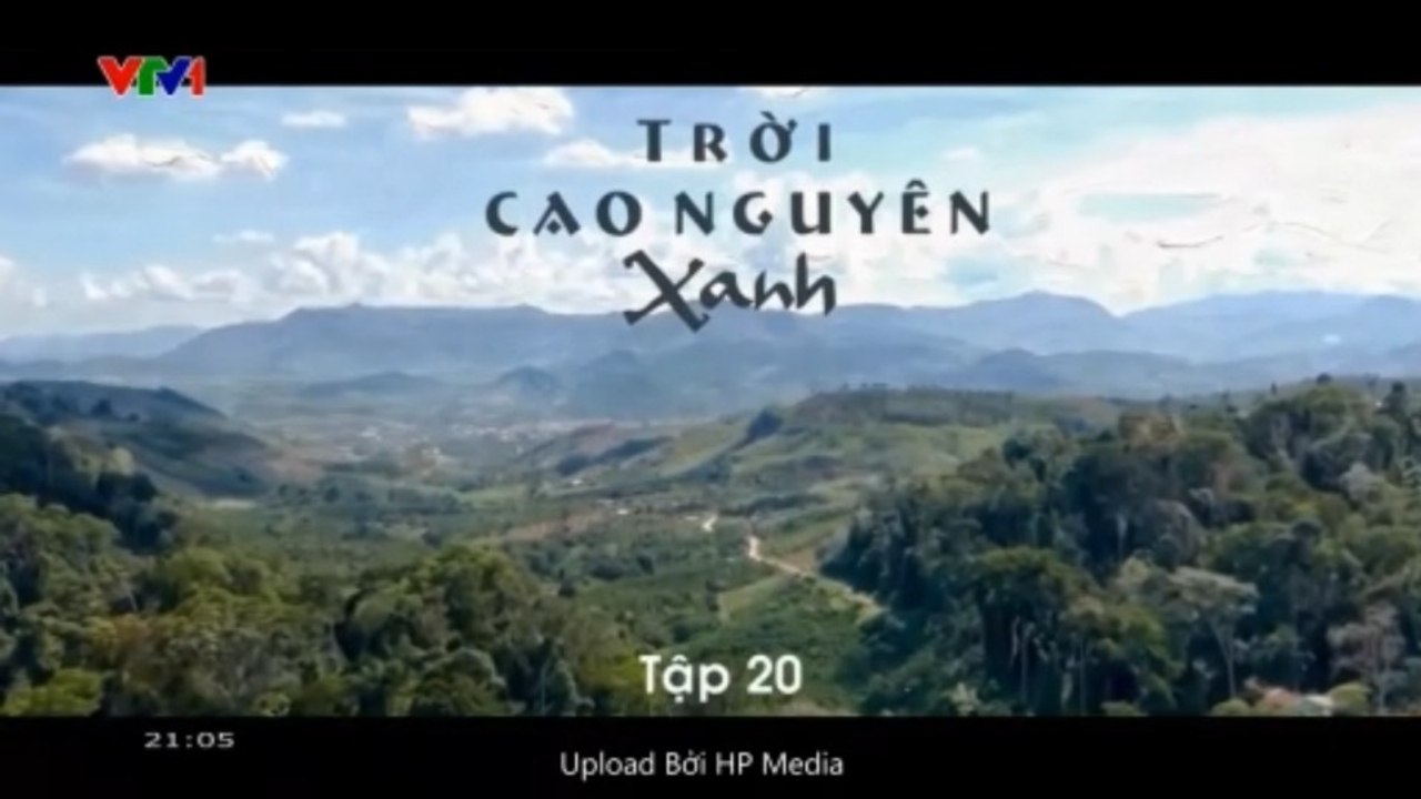 Trời Cao Nguyên Xanh - Tập 20 - HP Media