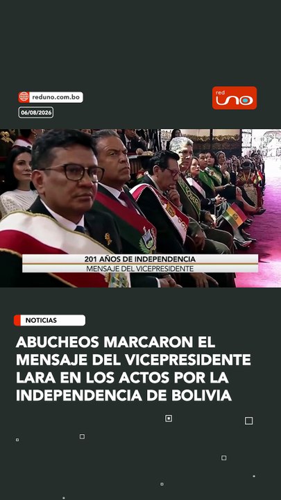 Durante los actos por el 6 de Agosto, el vicepresidente Edmand Lara fue abucheado mientras brindaba su mensaje.