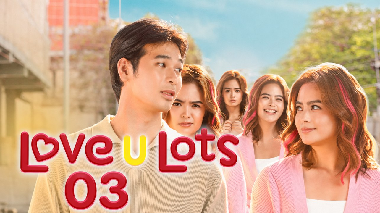 Love U Lots Full Episode 3 with English Subtitles