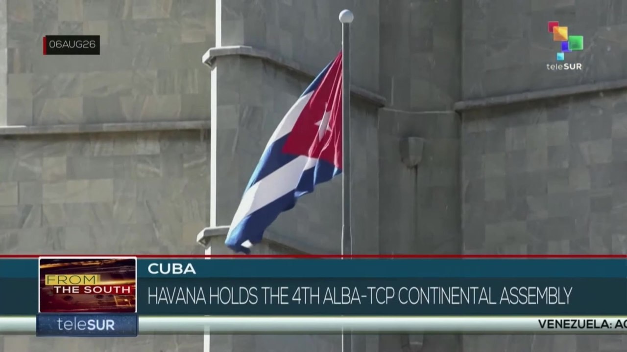 Havana holds the 4th ALBA-TCP Continental Assembly