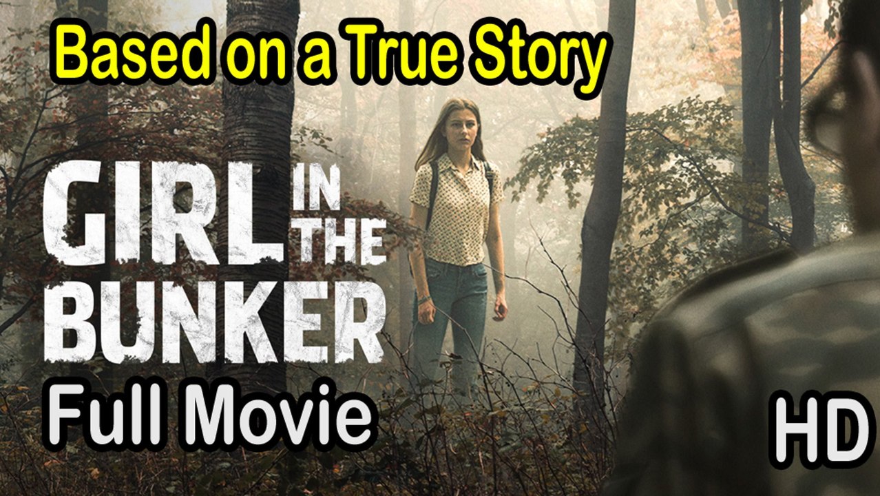 Girl in the Bunker (2018) - Based on a True Story Full Movie - Henry Thomas (E.T.) Moira Kelly