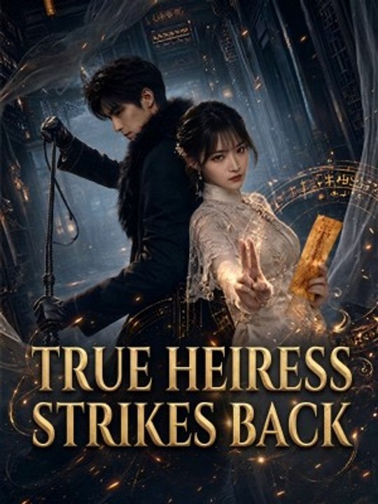 True Heiress Strikes Back | Full Series | Short Drama English