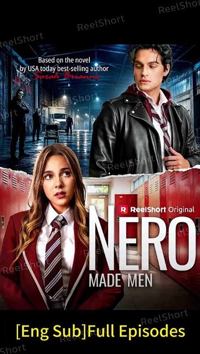 [Full] Nero Made Men -  I fell for a mafia prince who broke my heart | Dailymotion #ReelShort