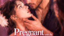 Pregnant with the Mafia Boss's Triplets, Love Begins Completed Movie