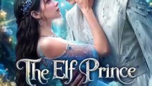 The Elf Prince Is My Baby Daddy Full Movie 2026 🎬⭐✨
