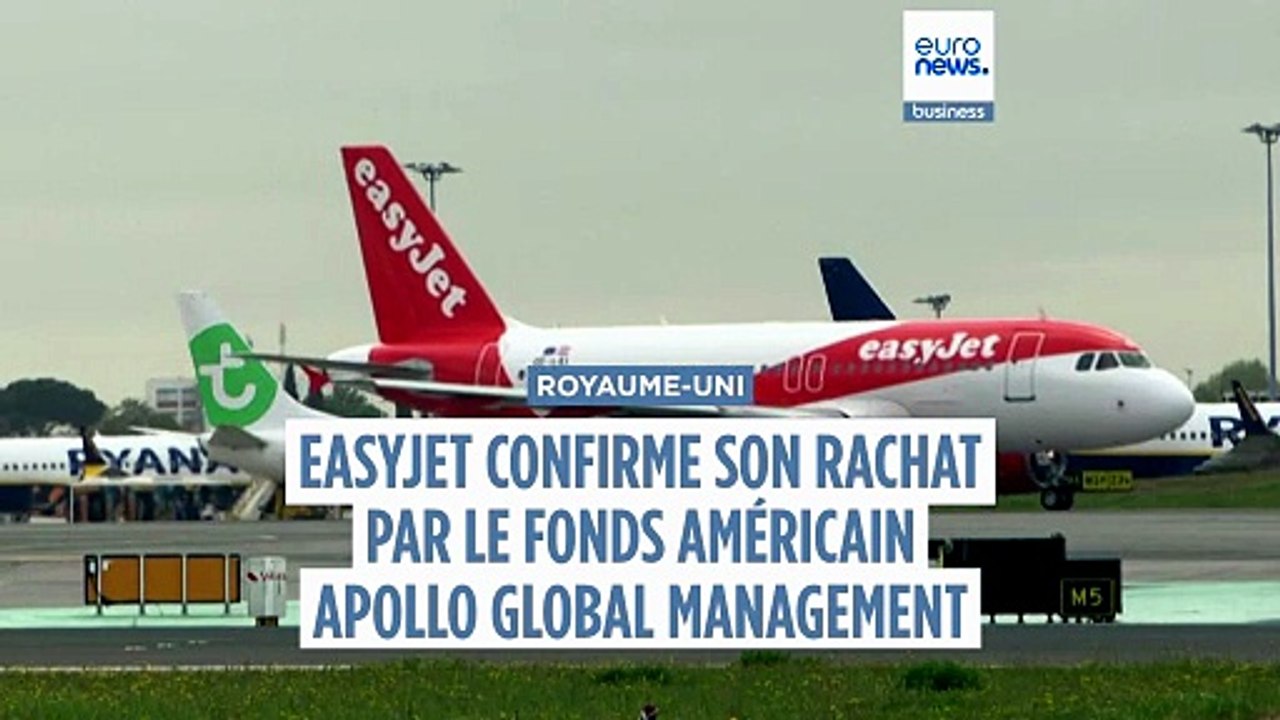 EasyJet confirme son rachat à 6,6 milliards € par un fonds américain
