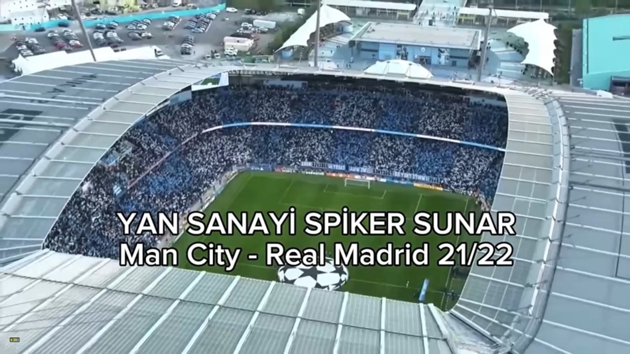 MAN CITY - REAL MADRİD YAN SANAYİ SPİKER TÜRKÇE