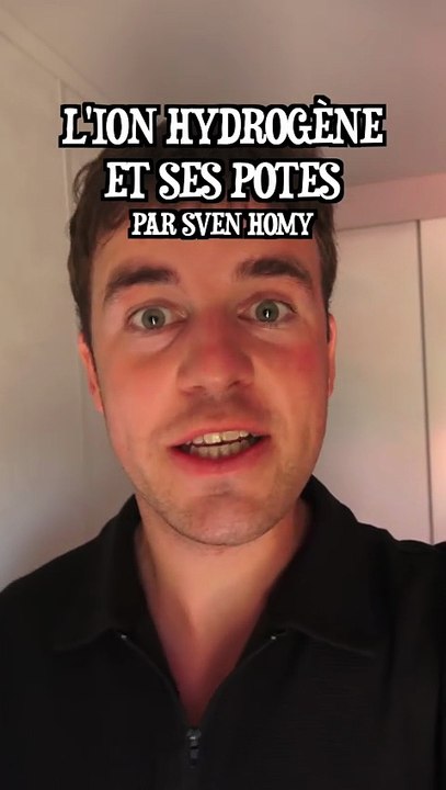 L'ION HYDROGENE ET SES POTES
