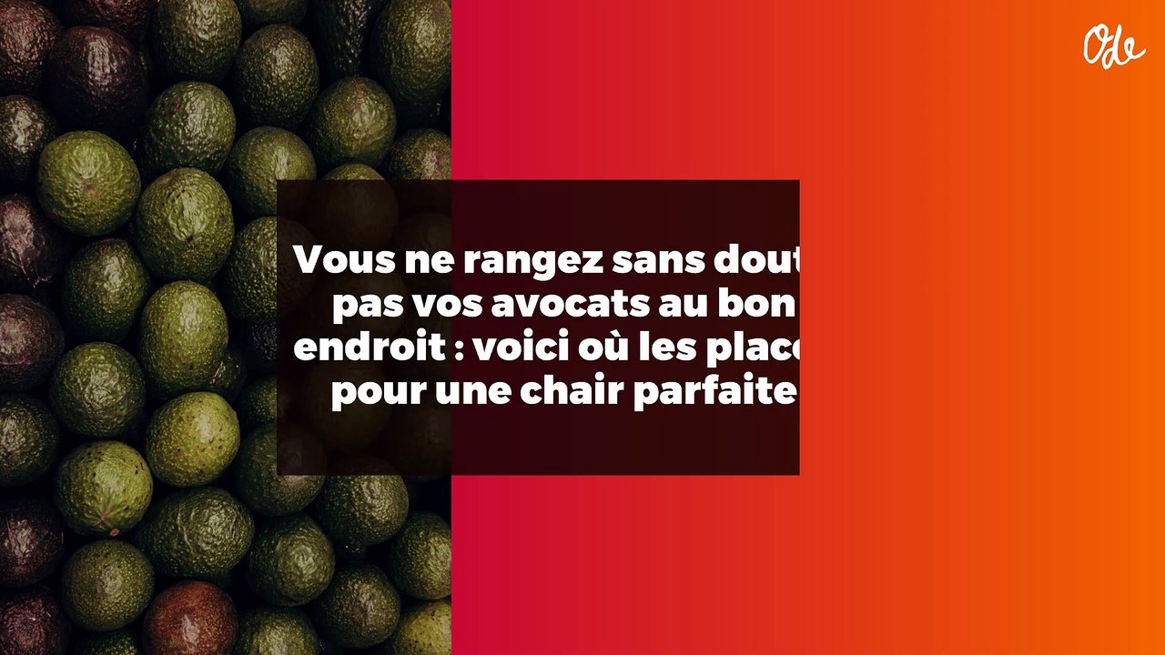 Vous ne rangez sans doute pas vos avocats au bon endroit : voici où les placer pour une chair parfaite