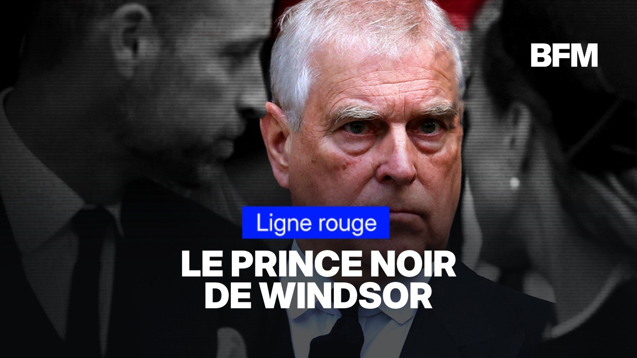 LIGNE ROUGE – Andrew, le prince noir de Windsor