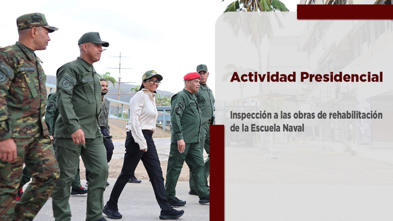Presidenta Delcy Rodríguez inspecciona la rehabilitación de la Escuela Naval tras daños por sismos