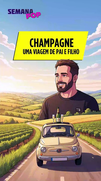 Champagne - Uma viagem de pai e filho