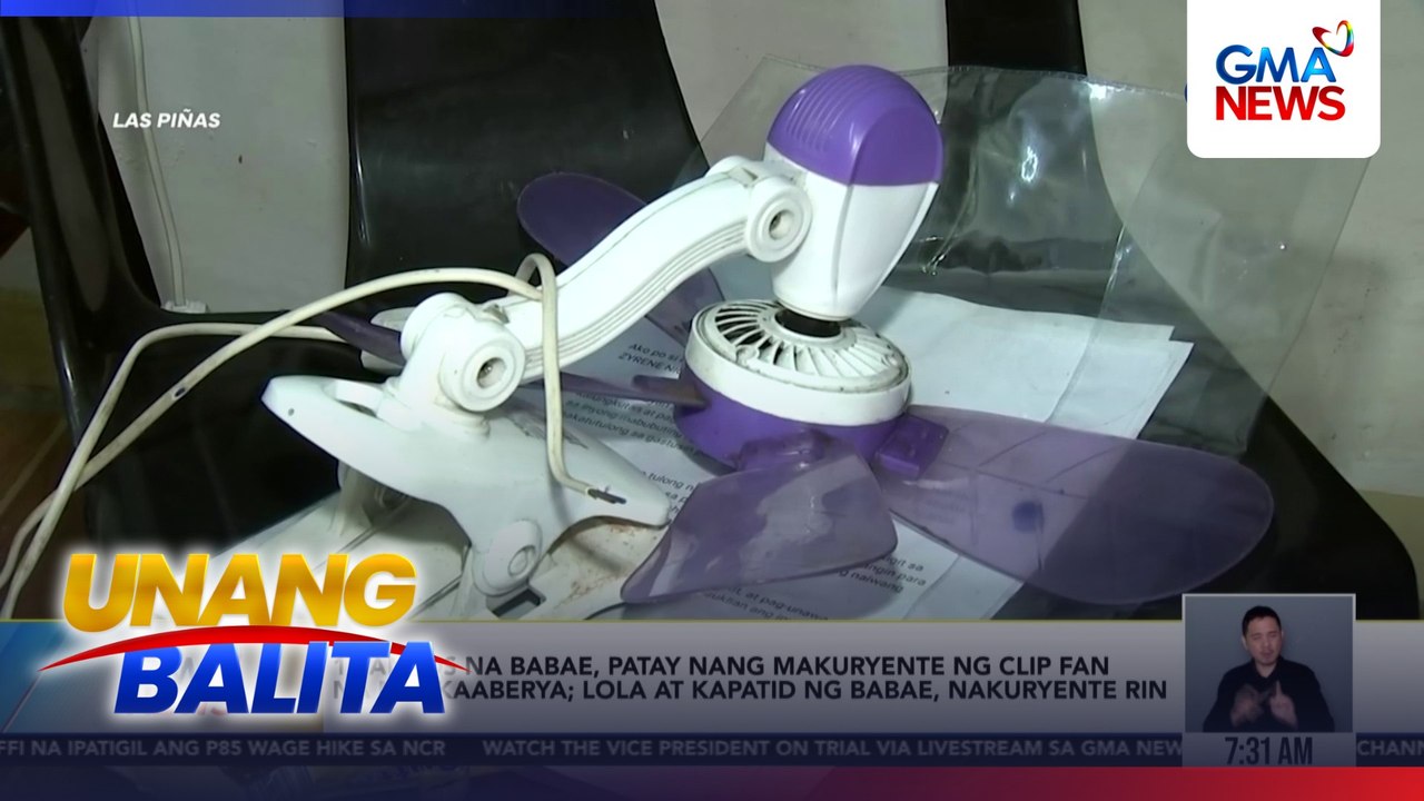Batang babae, patay matapos makuryente sa nag-malfunction na clip fan; lola at kapatid, nakuryente rin | Unang Balita