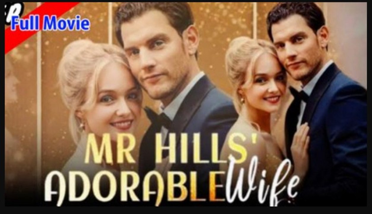 Mr Hills Adorable Wife Full Movie