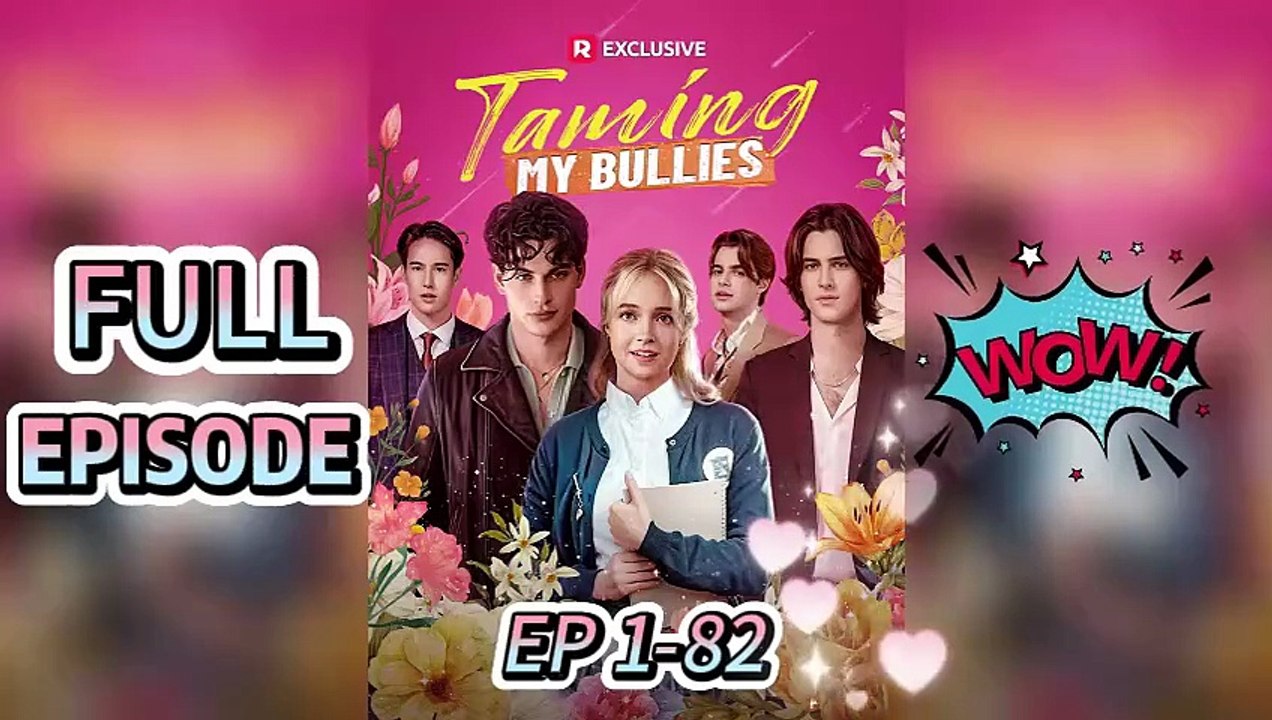 ✅Taming My Bullies – Free HD Episodes [ENG SUB] [Full Movie]