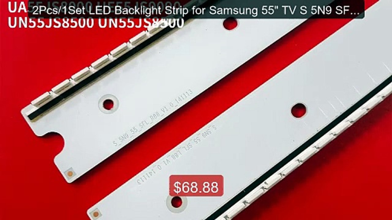 2Pcs/1Set LED Backlight Strip for Samsung 55" TV S 5N9 SFL R88... -- Hot Deal 2026 | Limited Offer!