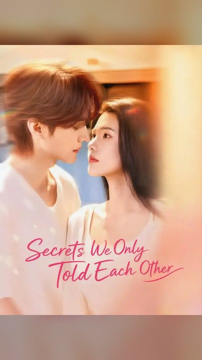 Exclusive🔥Secrets We Only Told Each Other #Ns FULL EPS🔥Premium Short Drama EN