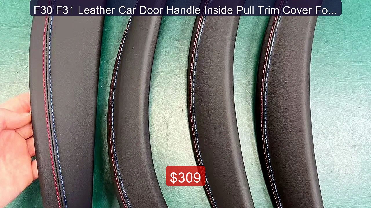 F30 F31 Leather Car Door Handle Inside Pull Trim Cover For ... -- Top Pick 2026 | Unbeatable Price!