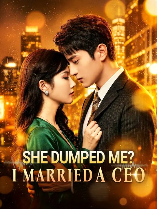 She Dumped Me I Married a CEO - FULL EPISODE ENGLISH SUB