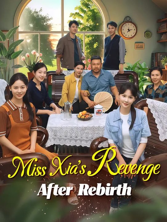 Miss Xia's Revenge After Rebirth | Komplette Serie | Short Drama Deutsch